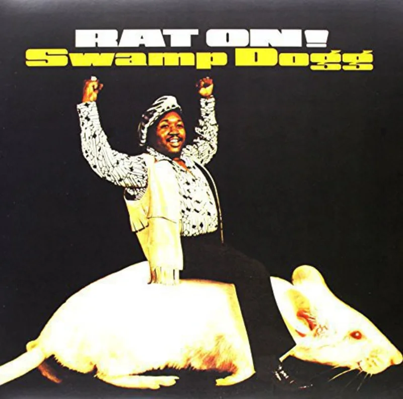 Swamp Dogg -  Rat On!