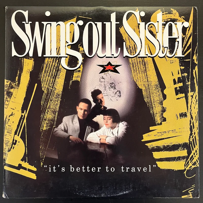 Swing Out Sister - It's Better To Travel ( (Used Vinyl - VG+) LM Marketplace