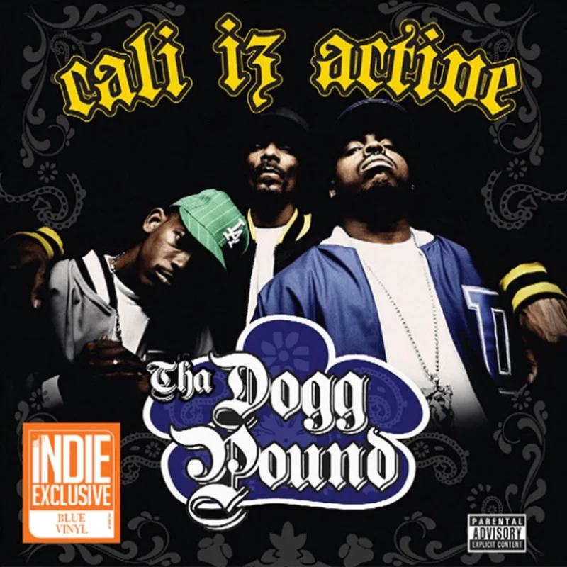 Tha Dogg Pound - Cali Iz Active (RSD Essentials Blue Color) Vinyl LP