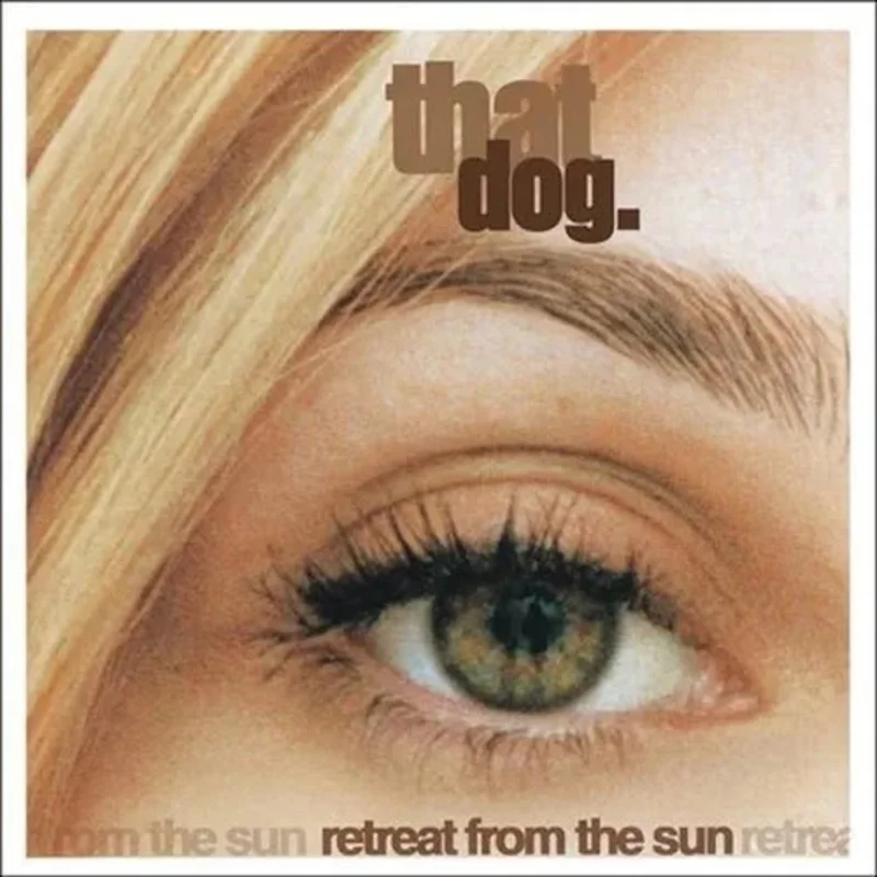 That Dog - Retreat From the Sun - Vinyl Record