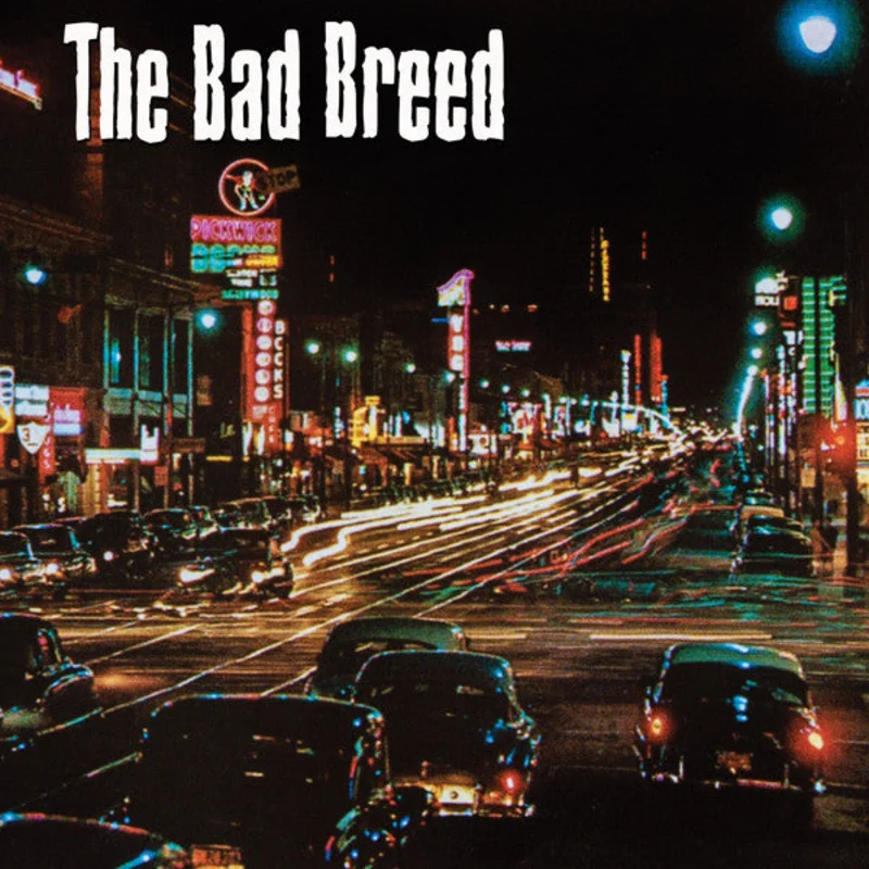 The Bad Breed