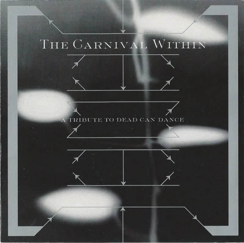 The Carnival Within (A Tribute To Dead Can Dance)