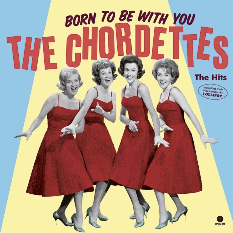 The Chordettes - Born To Be With You - The Hits (Waxtime In Colour) (Arrives in 21 days)