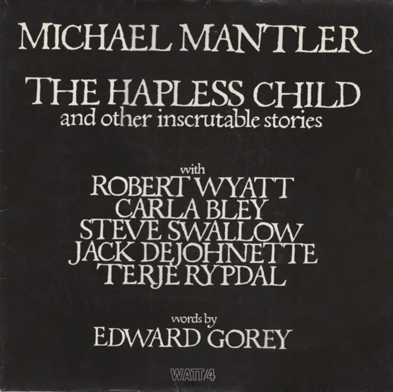 The Hapless Child (And Other Inscrutable Stories)