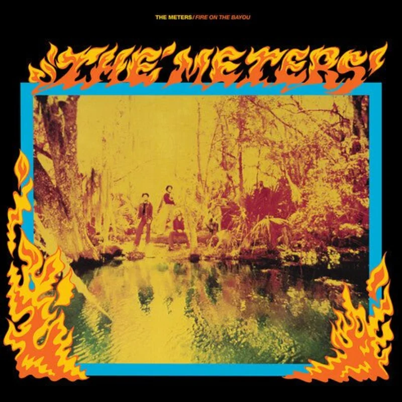 The Meters - Fire on the Bayou (Rhino Reserve) Vinyl LP