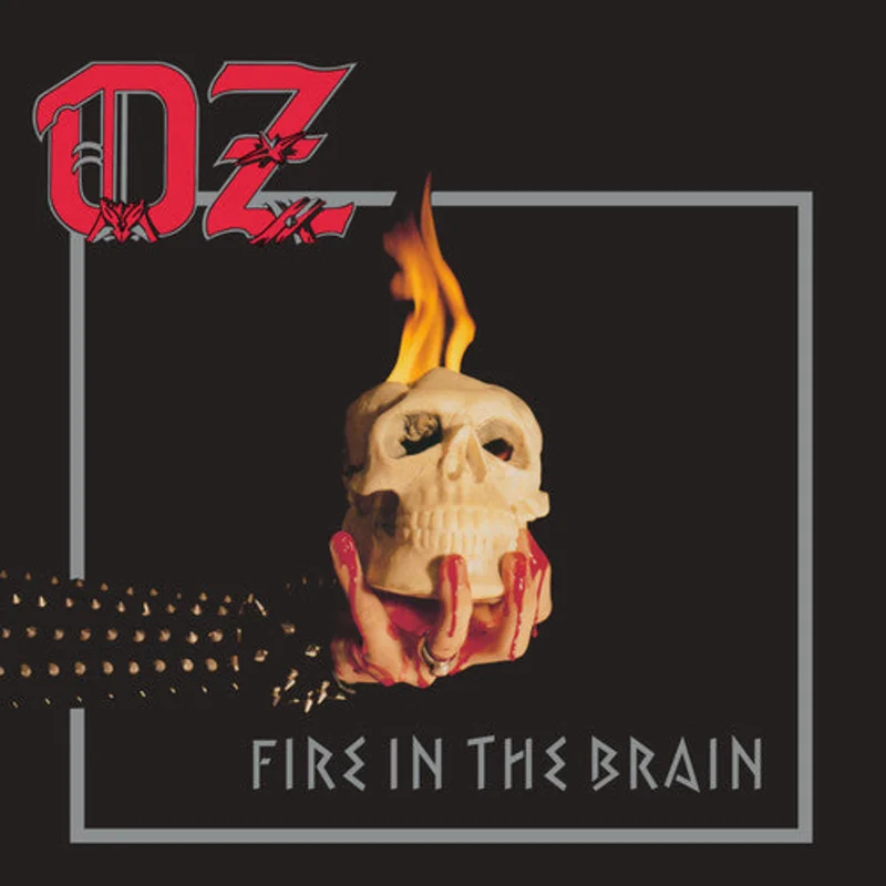 The Oz - Fire in the Brain