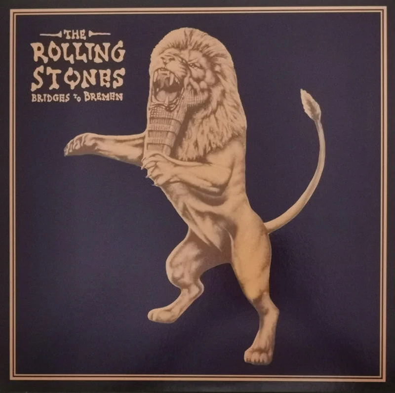 The Rolling Stones - Bridges To Bremen (Arrives in 4 Days)
