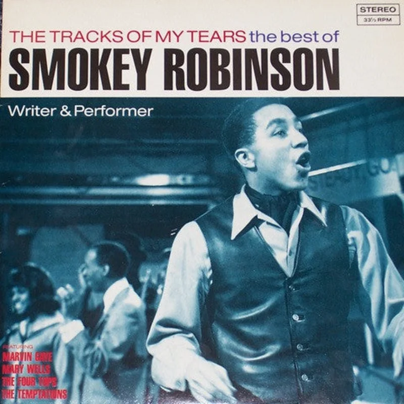 The Tracks Of My Tears - The Best Of Smokey Robinson (Writer & Performer)