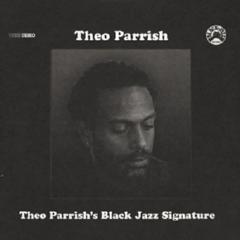 Theo Parrish's Black Jazz Signature