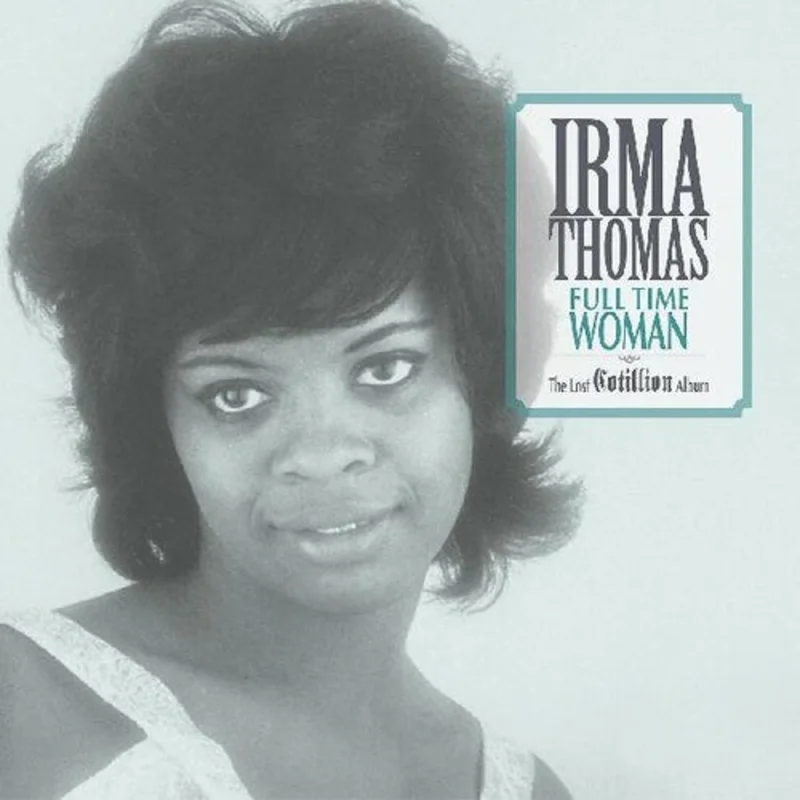 Thomas, Irma - Full Time Woman