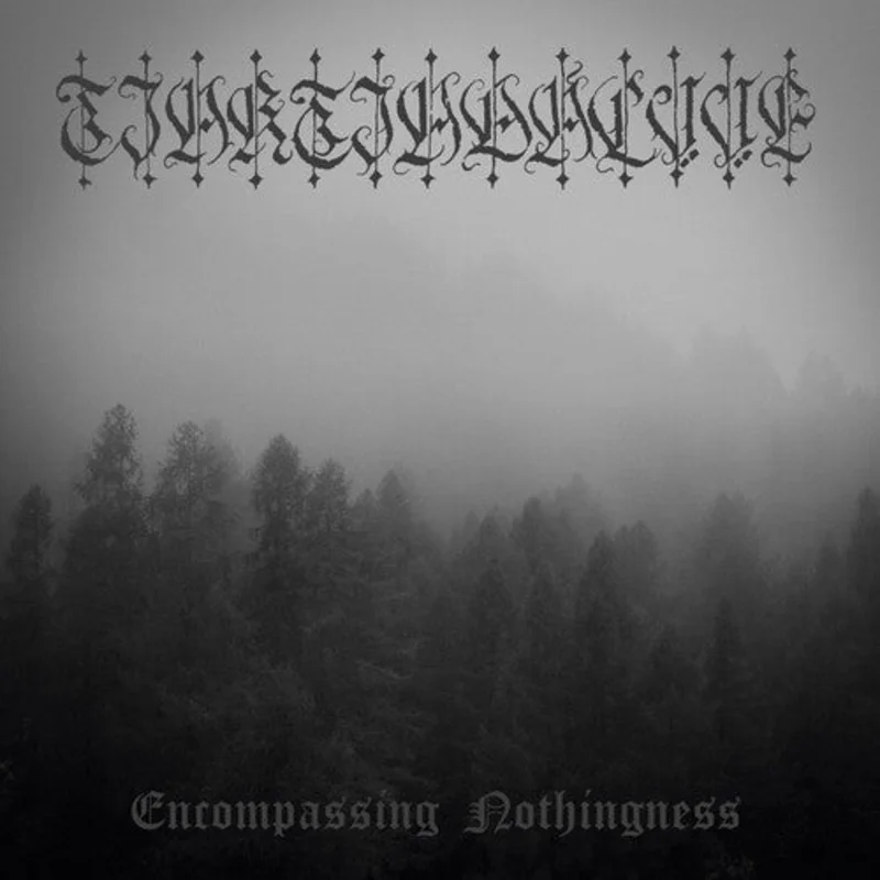 Tjaktjadalvve - Encompassing Nothingness (Pre Order)