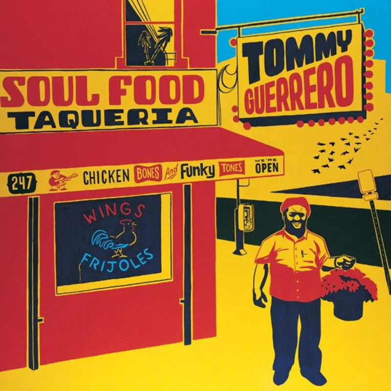 Tommy Guerrero - Soul Food Taqueria (Limited Edition 180g Remaster) Vinyl LP