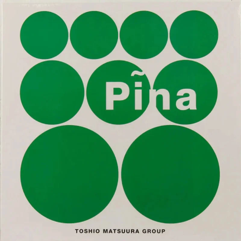 Toshio Matsuura - Pina (Mr Bongo) (Arrives in 30 days)