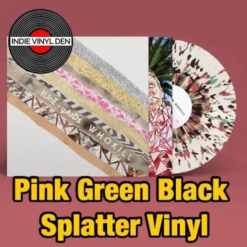 Tune-Yards - Whokill - Pink Green Black Splatter Color Vinyl