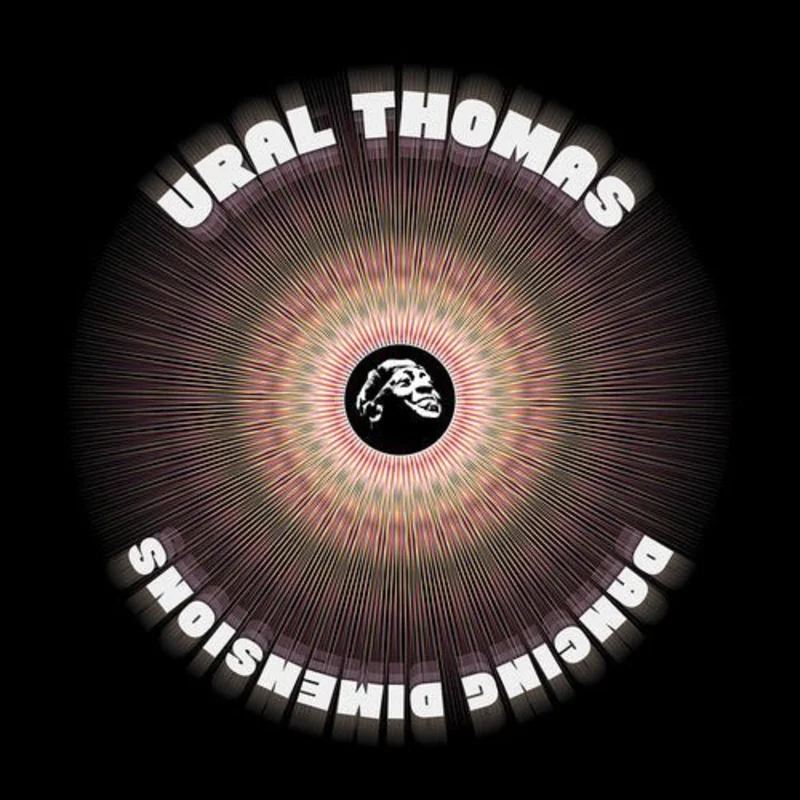 Ural Thomas & The Pain - Dancing Dimensions Vinyl LP