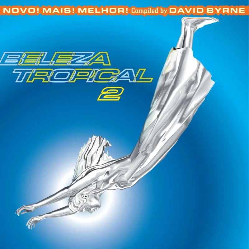 Various - Beleza Tropical 2: Novo! Mais! Melhor! Brazil Classics 6 Vinyl LP