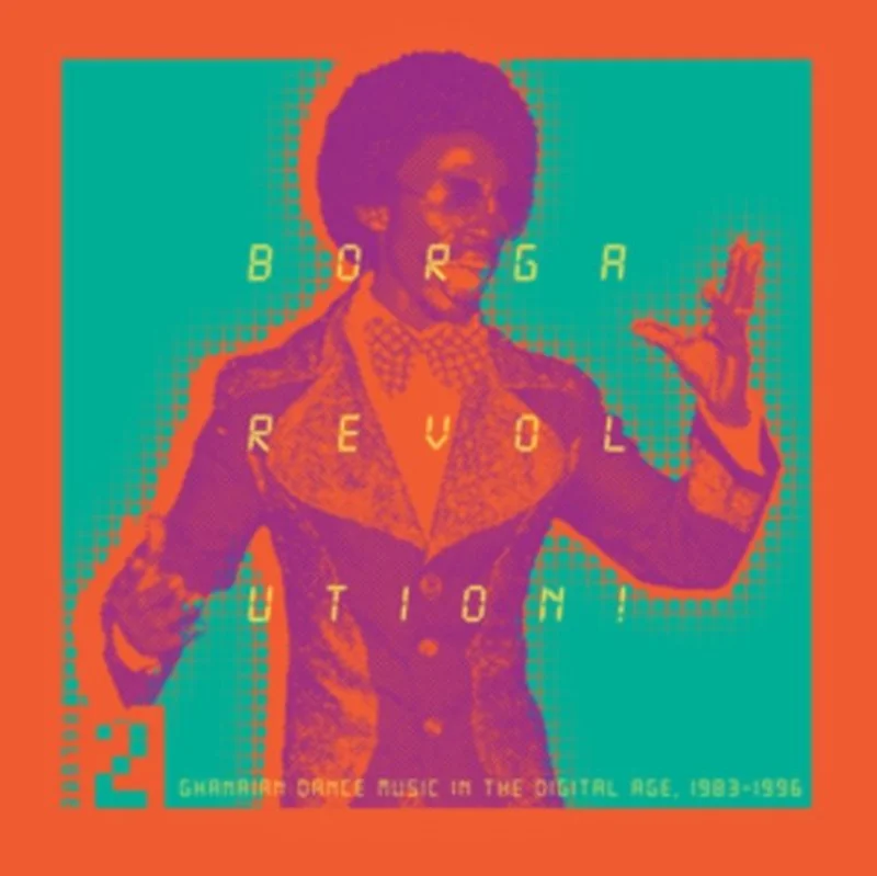 Various - Borga Revolution! Ghanaian Dance Music in the Digital Age Vol. 2Vinyl LP
