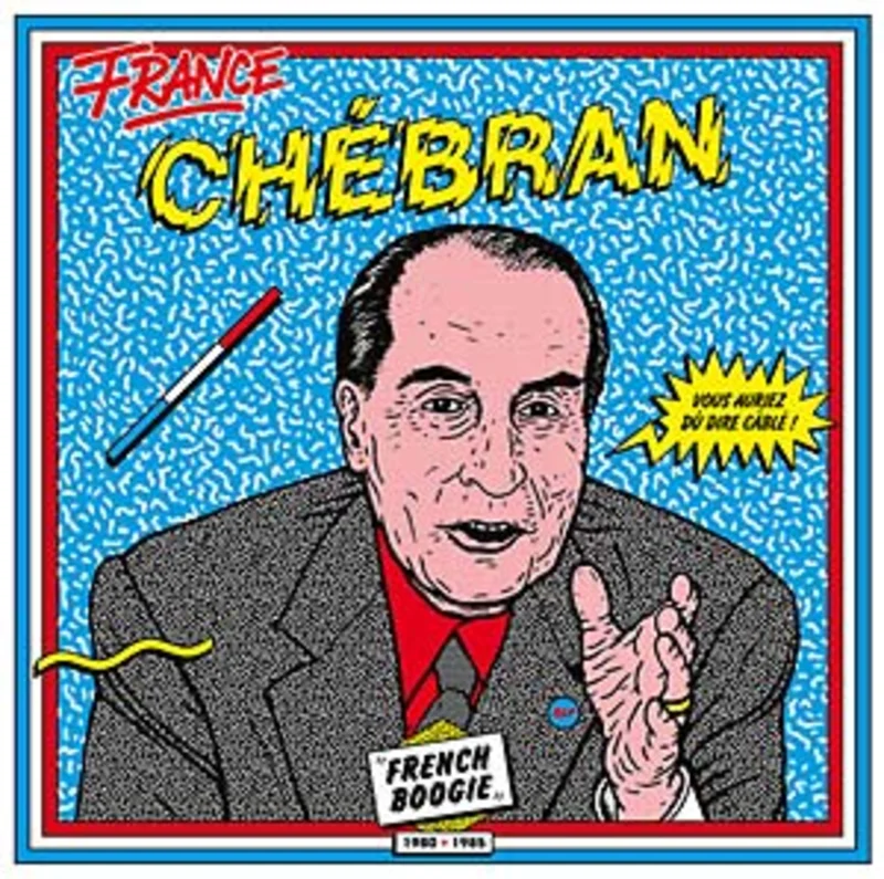 Various - Chebran: French Boogie 1980-1985 Vinyl LP
