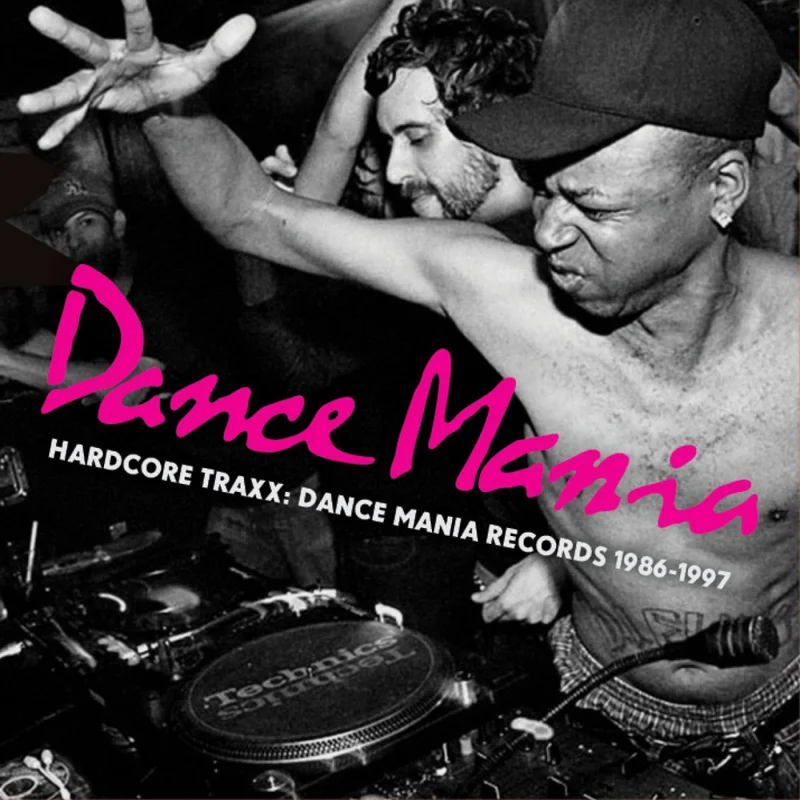 Various - Dance Mania: Hardcore Traxx: Dance Mania Records 1986-1997 Vinyl LP