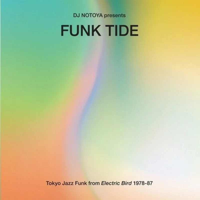 Various - Funk Tide: Tokyo Jazz Funk from Electric Bird 1978-87 Vinyl LP