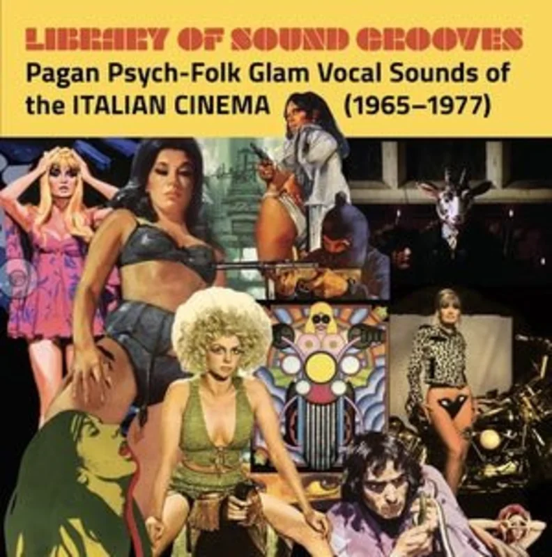 Various - Library of Sound Grooves: Pagan Psych-Folk Glam Vocal Sounds of the Italian Cinema (1965-1977) Vinyl LP