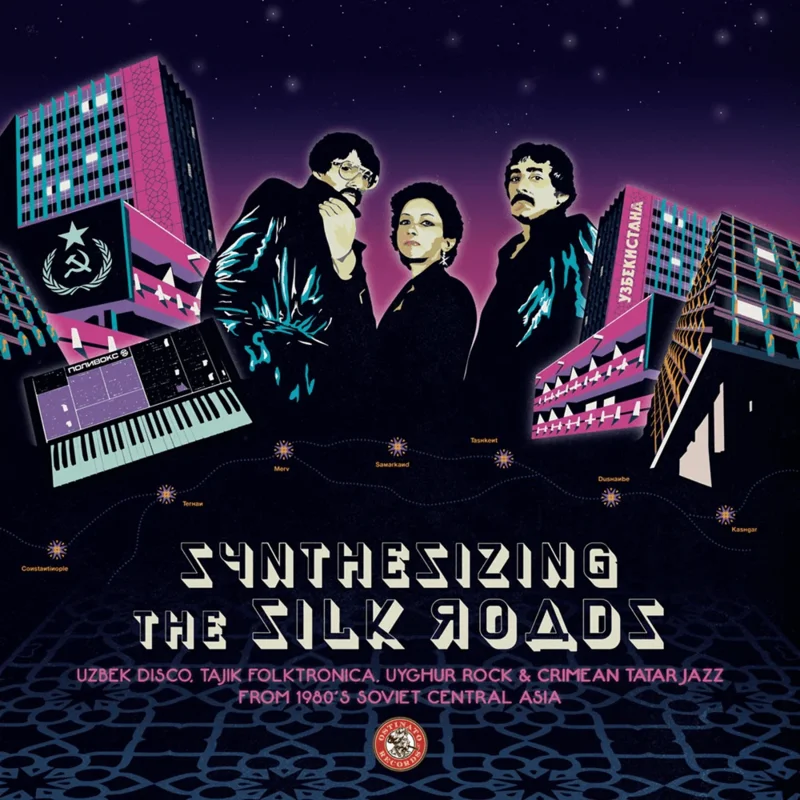 Various - Synthesizing the Silk Roads: Uzbek Disco, Tajik Folktronica, Uyghur Rock & Crimean Tatar Jazz from 1980s Soviet Central Asia (Electric Raspberry Color) Vinyl LP
