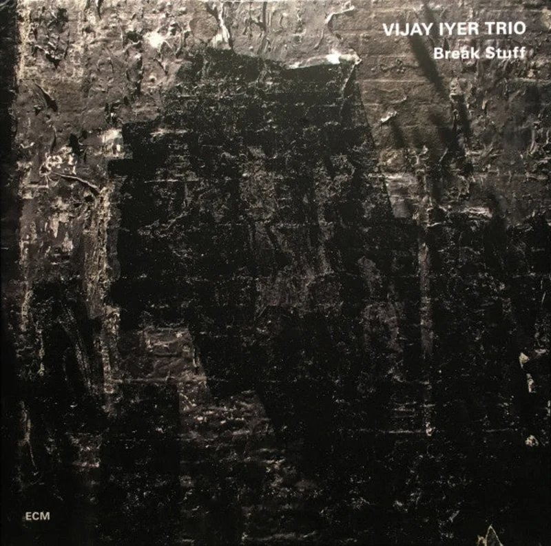 Vijay Iyer - Break Stuff (Arrives in 4 days)
