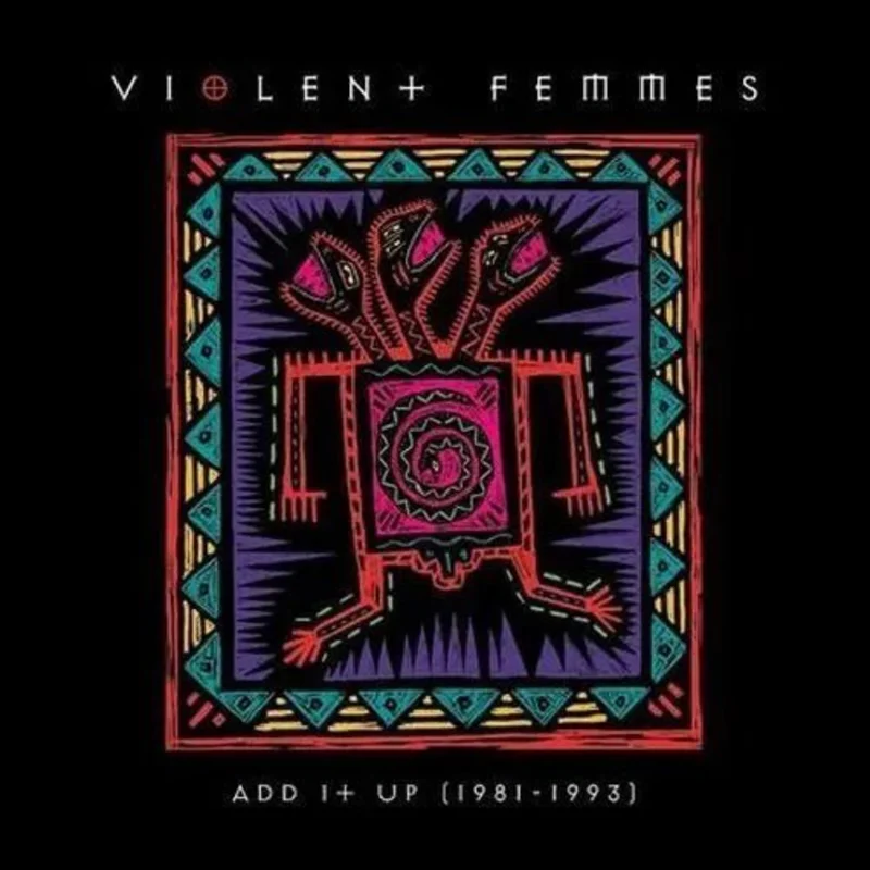 Violent Femmes - Add it Up (1981-1993) - Vinyl Record 2LP