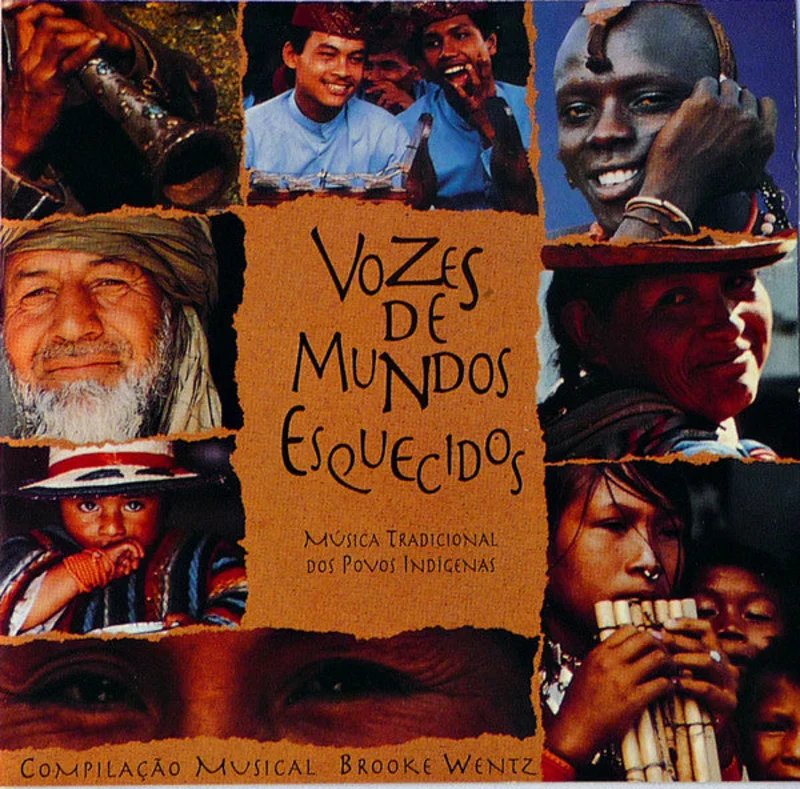 Vozes de Mundos Esquecidos - Msica Tradicional Dos Povos Indgenas