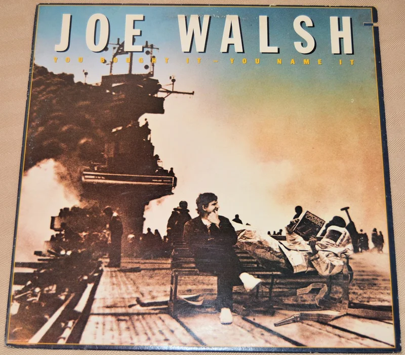 Walsh, Joe - You Bought It - You Name It