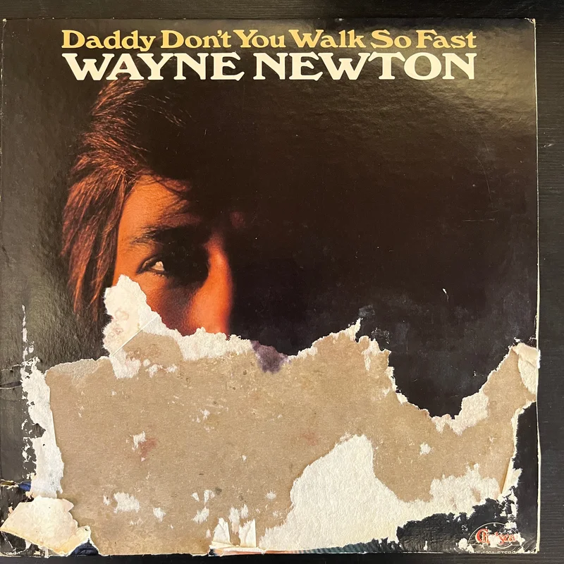 Wayne Newton - Daddy Don't You Walk So Fast ( (Used Vinyl - VG) KV Marketplace
