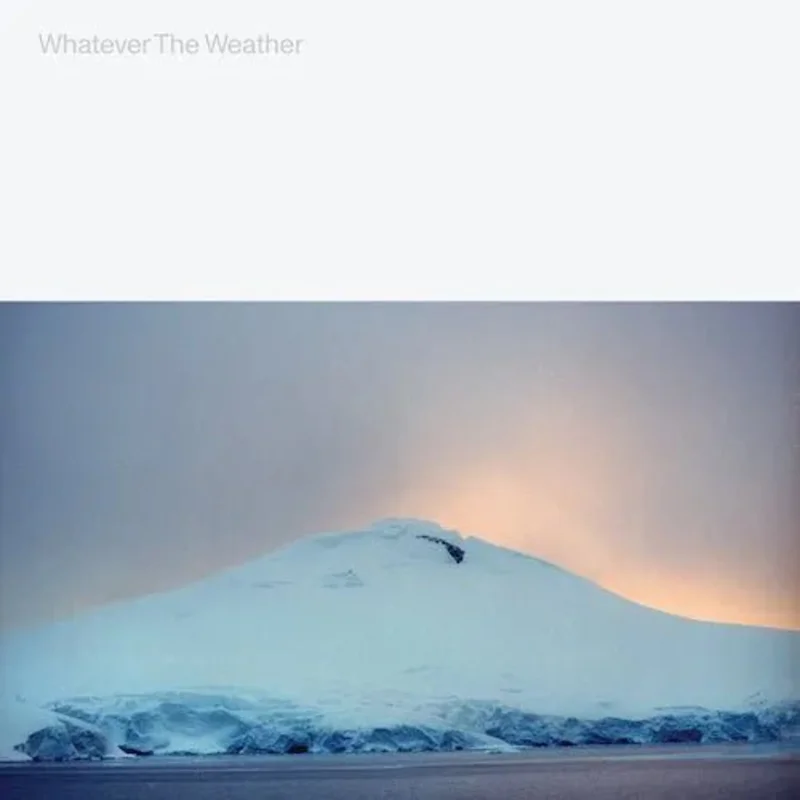 Whatever The Weather - Whatever The Weather - Glacial Clear Color Vinyl Record LP