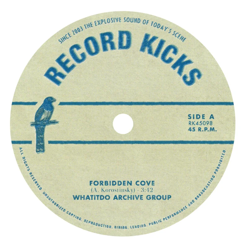 Whatitdo Archive Group - Forbidden Cove b/w The Cashmere Chamber Vinyl 7"