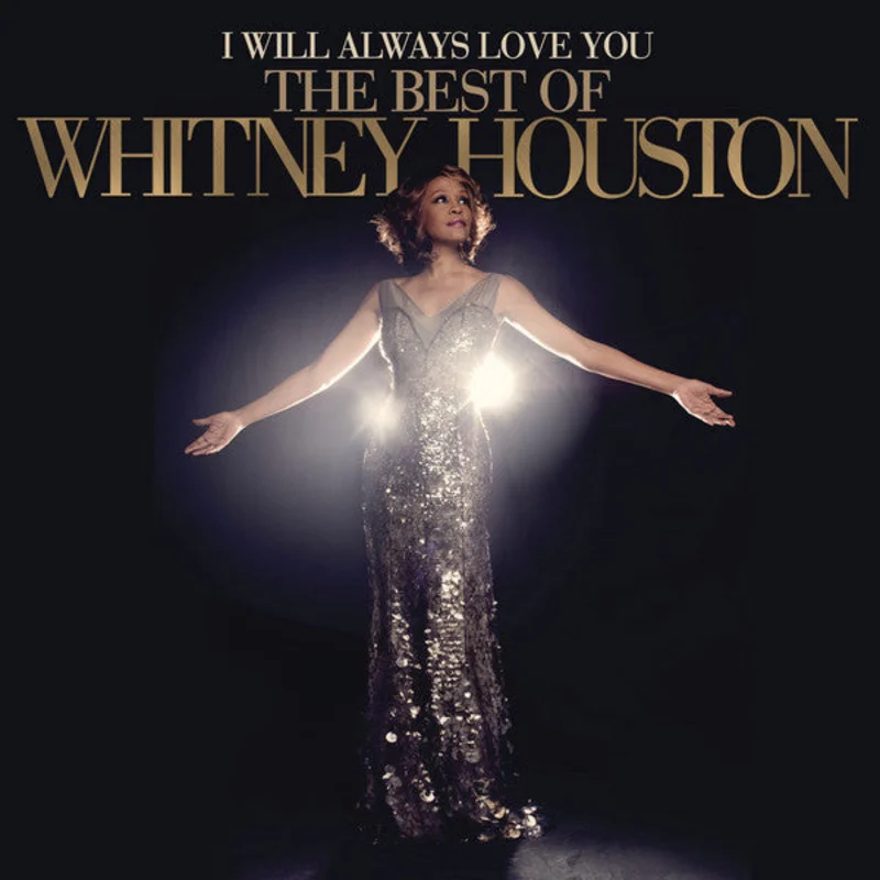 Whitney Houston - I Will Always Love You: The Best Of Whitney Houston (Quick Ship)