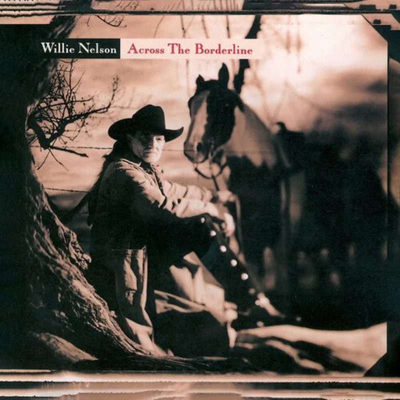 Willie Nelson - Across The Borderline
