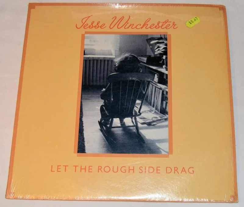 Winchester, Jesse - Let The Rough Side Drag