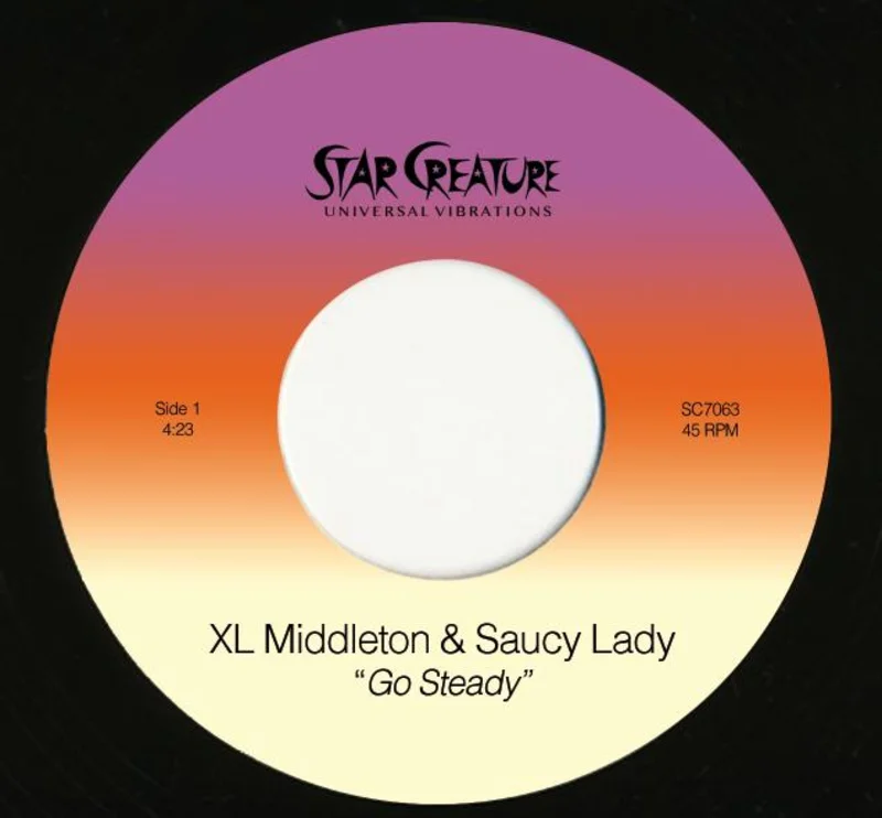 XL Middleton & Saucy Lady - Go Steady 7" Vinyl