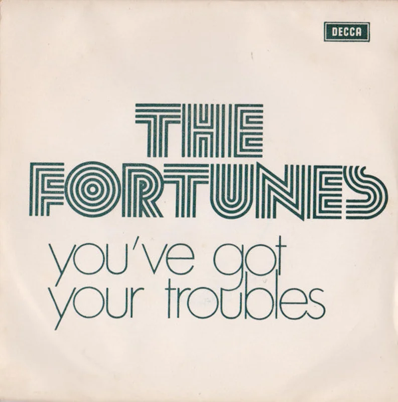 You've Got Your Troubles