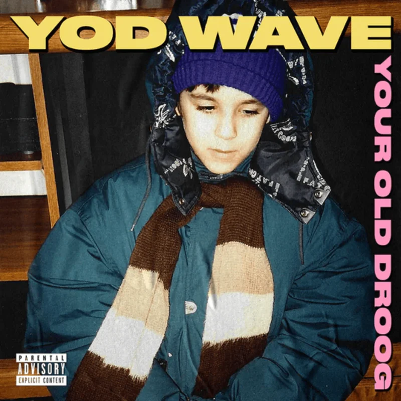 Your Old Droog - YOD Wave Vinyl LP