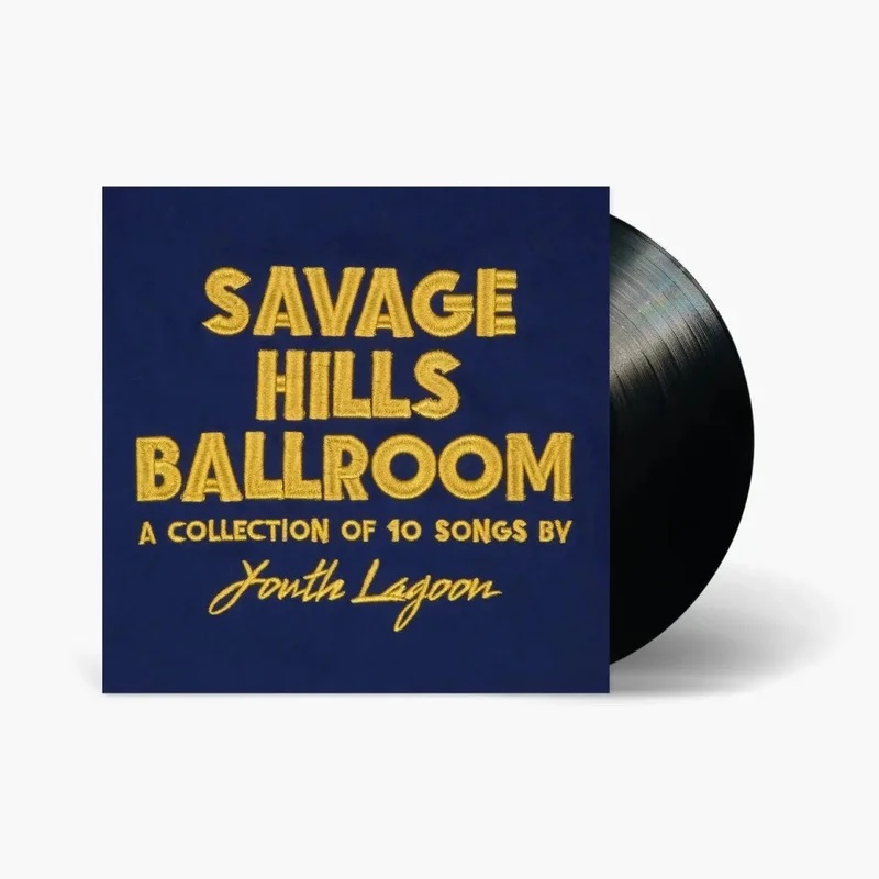 Youth Lagoon - Savage Hills Ballroom - Vinyl Record